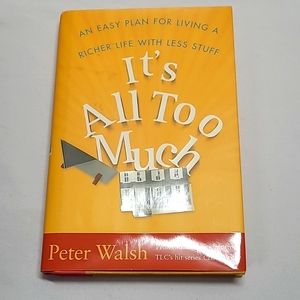 It's All Too Much by Peter Walsh